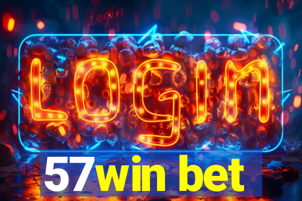 57win bet